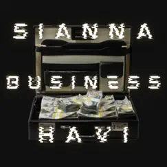 Business (feat. Havi) - Single by Sianna album reviews, ratings, credits