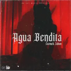 Agua Bendita - Single by Cozmek Jabon album reviews, ratings, credits