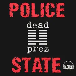 Police State (feat. Chairman Omali Yeshitela) - EP by Dead Prez album reviews, ratings, credits
