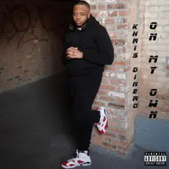On My Own - EP by Khris Dinero album reviews, ratings, credits