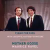 Piano for Kids: Ravel: Mother Goose (Arr. Piano 4 Hands by Peter Sadlo) - EP album lyrics, reviews, download