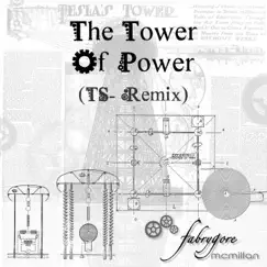 The Tower of Power (TS - Remix) Song Lyrics