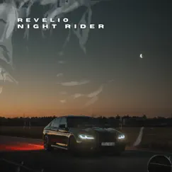Night Rider - Single by Revelio album reviews, ratings, credits