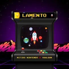 Lamento (feat. YAALOON) - Single by Nitido Nintendo album reviews, ratings, credits