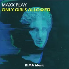 Only Girls Allowed (Radio Edit) Song Lyrics