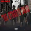 The Streets Dead - Single album lyrics, reviews, download