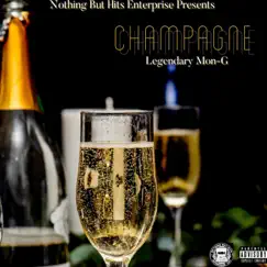 Champagne - Single by Legendary Mon-G album reviews, ratings, credits