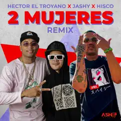2 Mujeres (Remix) Song Lyrics