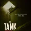 The Tank (Music from the Motion Picture) album lyrics, reviews, download
