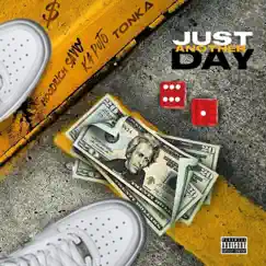 Just Another Day (feat. Kaputo & Tonka wwi) - Single by HoodRich Savvy album reviews, ratings, credits