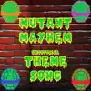 Mutant Mayhem (Unofficial Ninja Turtles Theme Song) - Single album lyrics, reviews, download