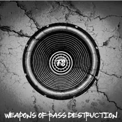 Weapons of Bass Destruction by Full Send dnb album reviews, ratings, credits