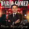 Hasta Aquí Llegaste - Single album lyrics, reviews, download