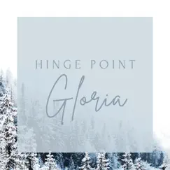 Gloria - EP by Hinge Point album reviews, ratings, credits