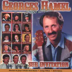 Sur invitation - Georges Hamel et ses amis... by Georges Hamel album reviews, ratings, credits