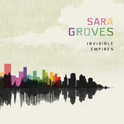 Invisible Empires by Sara Groves album reviews, ratings, credits