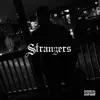 Strangers - Single album lyrics, reviews, download