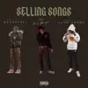 SELLING SONGS (feat. Moodooski & Yung Kweez) - Single album lyrics, reviews, download