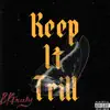 Keep it Trill - Single album lyrics, reviews, download