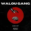 Walou Gang - Single album lyrics, reviews, download