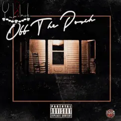 Off the Porch - Single by YuhBlack album reviews, ratings, credits