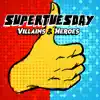 Villains & Heroes album lyrics, reviews, download