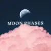 Moon Phases - Single album lyrics, reviews, download