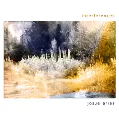 Interferences - Single by Josue Arias album reviews, ratings, credits