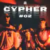 Cypher #2 - Single album lyrics, reviews, download