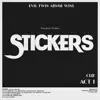 Stickers - Single album lyrics, reviews, download