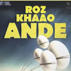 Roz Khaao Ande - Single by Deepak Pokra album reviews, ratings, credits