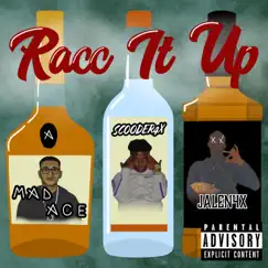 Racc It Up (feat. NoStoppinJay & NoStoppinScoot) Song Lyrics