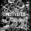 Motivated (feat. Lil Mac G & M.O.E 5ive) - Single album lyrics, reviews, download