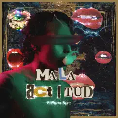 Mala Actitud - Single by William Barz album reviews, ratings, credits