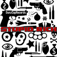 Dont Play - Single by Stupid Rich album reviews, ratings, credits