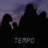 Tempo (feat. T. Rex, Lon3r Johny & Bispo) - Single album lyrics, reviews, download