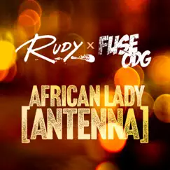 African Lady (Antenna) - Single by RUDY & Fuse ODG album reviews, ratings, credits