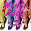 Monte Rock - Single album lyrics, reviews, download