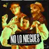 No Lo Niegues - Single album lyrics, reviews, download