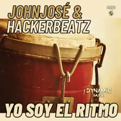 Yo Soy El Ritmo - Single by JOHNJOSÉ & Hackerbeatz album reviews, ratings, credits