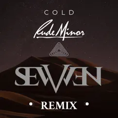 Cold (Rude Minor Extended Mix) Song Lyrics
