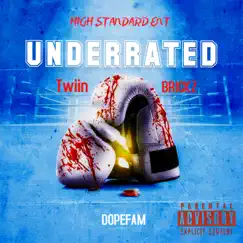 Underrated - Single (feat. Dopefam Brickz) - Single by Twiin Vazquez album reviews, ratings, credits