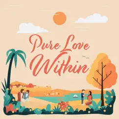 Pure Love Within - Single by Jackman Music album reviews, ratings, credits