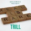 Trill - Single album lyrics, reviews, download