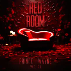 Red Room (feat. C.J) [Inferno Version] - Single by Prince Wayne album reviews, ratings, credits