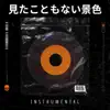 見たこともない景色 (Instrumental) - Single album lyrics, reviews, download