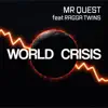 World Crisis (feat. Ragga Twins) - Single album lyrics, reviews, download