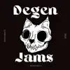 Degen Jams album lyrics, reviews, download