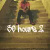 30 Hours 2 album lyrics, reviews, download
