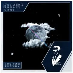 Twisted - Single by Louis Leibniz & Paradox MX album reviews, ratings, credits